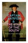 Image for CAPTAIN ANTIFER &amp; THE STAR OF THE SOUTH - Treasure Hunt Adventures (Illustrated)