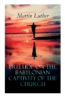 Image for Prelude on the Babylonian Captivity of the Church