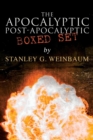 Image for The Apocalyptic &amp; Post-Apocalyptic Boxed Set by Stanley G. Weinbaum : The Black Flame, Dawn of Flame, The Adaptive Ultimate, The Circle of Zero, Pygmalion&#39;s Spectacles