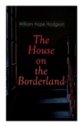 Image for The House on the Borderland : Gothic Horror Novel