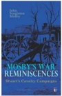 Image for Mosby&#39;s War Reminiscences - Stuart&#39;s Cavalry Campaigns : Civil War Memories Series