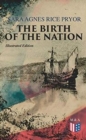 Image for The Birth of the Nation (Illustrated Edition)