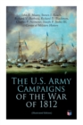Image for The U.S. Army Campaigns of the War of 1812 (Illustrated Edition)