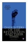 Image for Daughters of the Revolution and Their Times (Illustrated Edition)
