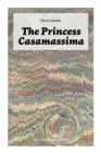 Image for The Princess Casamassima (The Unabridged Edition) : A Political Thriller