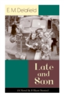 Image for Late and Soon (A Novel &amp; 8 Short Stories) : From the Renowned Author of The Diary of a Provincial Lady and The Way Things Are, Including The Bond of Union, Lost in Transmission &amp; Time Work Wonders
