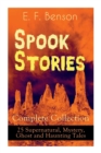 Image for Spook Stories - Complete Collection : 25 Supernatural, Mystery, Ghost and Haunting Tales
