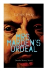Image for Mrs. Marden&#39;s Ordeal (Murder Mystery Novel) : Thriller Classic