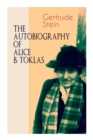 Image for THE Autobiography of Alice B. Toklas : Glance at the Parisian early 20th century avant-garde (One of the greatest nonfiction books of the 20th century)