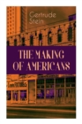 Image for THE Making of Americans : A History of a Family&#39;s Progress