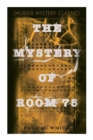 Image for The Mystery of Room 75 (Murder Mystery Classic) : Crime Thriller