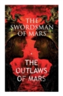 Image for The Swordsman of Mars &amp; the Outlaws of Mars