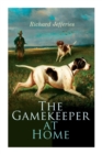 Image for The Gamekeeper at Home : Sketches of Natural History and Rural Life