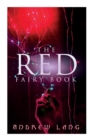 Image for The Red Fairy Book : The Classic Tales of Magic &amp; Fantasy