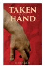 Image for Taken by the Hand