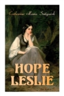 Image for Hope Leslie : Early Times in the Massachusetts (Historical Romance Novel)