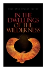 Image for In the Dwellings of the Wilderness