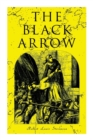 Image for The Black Arrow : A Tale of the Two Roses: Historical Adventure Novel