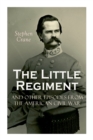 Image for The Little Regiment and Other Episodes from the American Civil War