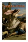 Image for Saragossa : A Narrative of Spanish Valor (Historical Novel)