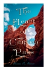 Image for The Heart of Canyon Pass