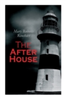 Image for The After House : A Private Yacht and Gruesome Triple Axe-Murders
