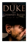 Image for The Duke of Chimney Butte