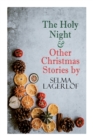 Image for The Holy Night &amp; Other Christmas Stories by Selma Lagerlof : Christmas Specials Series