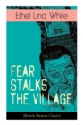 Image for Fear Stalks the Village (British Mystery Classic)