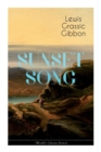 Image for SUNSET SONG (World&#39;s Classic Series) : One of the Greatest Works of Scottish Literature from the Renowned Author of Spartacus, Smeddum &amp; The Thirteenth Disciple