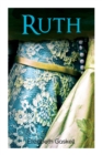 Image for Ruth : Victorian Romance Classic, with Author&#39;s Biography