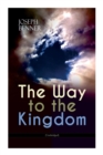 Image for The Way to the Kingdom (Unabridged)