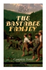 Image for The Bastable Family - Complete Series (Illustrated) : The Treasure Seekers, the Wouldbegoods, the New Treasure Seekers &amp; Oswald Bastable and Others (Adventure Classics for Children)