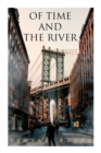 Image for Of Time and the River : A Legend of Man&#39;s Hunger in His Youth
