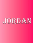 Image for Jordan : 100 Pages 8.5 X 11 Personalized Name on Notebook College Ruled Line Paper