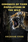 Image for Genomics of Tiger Populations in the Wild