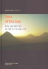 Image for Sons of the sun  : rise and decline of the fifth dynasty