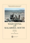 Image for Wadi Qitna and Kalabsha-South Late Roman: Early Byzantine Tumuli Cemeteries in Egyptian Nubia, Vol. II. Anthropology