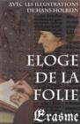 Image for Eloge de la Folie (avec les illustrations de Hans Holbein).