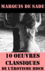 Image for 10 Oeuvres du Marquis de Sade (Classiques de l&#39;erotisme BDSM)