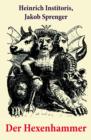 Image for Der Hexenhammer (Komplettausgabe - Malleus Maleficarum - alle 3 Teile)