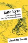 Image for Jane Eyre - Eine Autobiographie oder Die Waise von Lowood (Vollstandige deutsche Ausgabe)