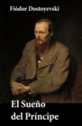 Image for El Sueno del Principe (Edicion Completa)