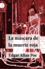 Image for La mascara de la muerte roja (Cuento. Texto completo.)