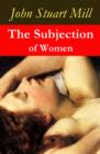 Image for Subjection of Women (a feminist literature classic)
