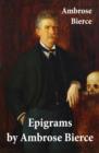Image for Epigrams by Ambrose Bierce