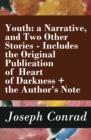 Image for Youth: a Narrative, and Two Other Stories - Includes the Original Publication of Heart of Darkness + the Author&#39;s Note