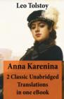 Image for Anna Karenina - 2 Classic Unabridged Translations in one eBook (Garnett and Maude translations)