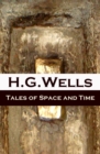 Image for Tales of Space and Time (The original 1899 edition of 3 short stories and 2 novellas)