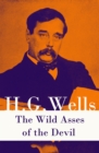 Image for Wild Asses of the Devil (A rare science fiction story by H. G. Wells)